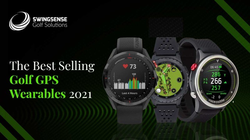 The Best Selling Golf GPS Wearables 2021