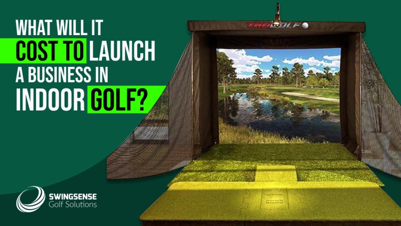 What Will It Cost To Launch A Business In Indoor Golf?
