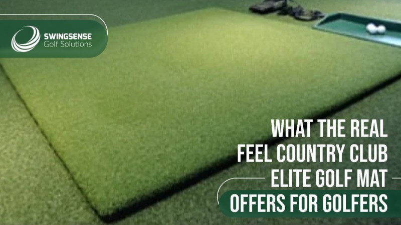 What The Real Feel Country Club Elite Golf Mat Offers For Golfers