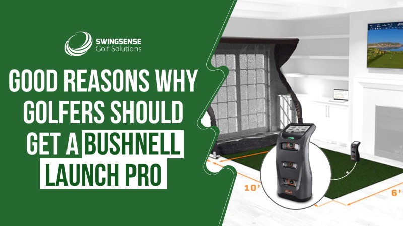 Good Reasons Why Golfers Should Get a Bushnell Launch Pro