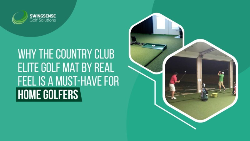 Why the Country Club Elite Golf Mat by Real Feel Is a Must-Have for Home Golfers