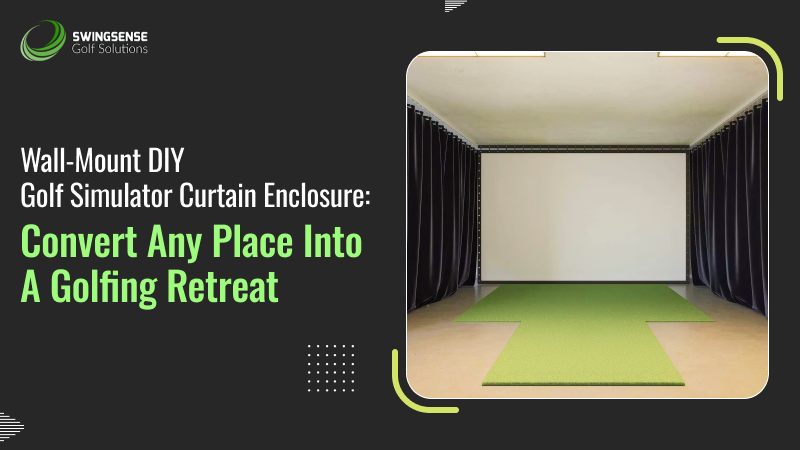 Wall-Mount DIY Golf Simulator Curtain Enclosure